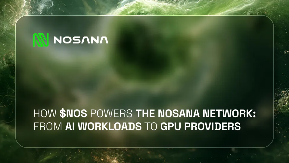 The Token Behind the Compute: How NOS Powers Nosana