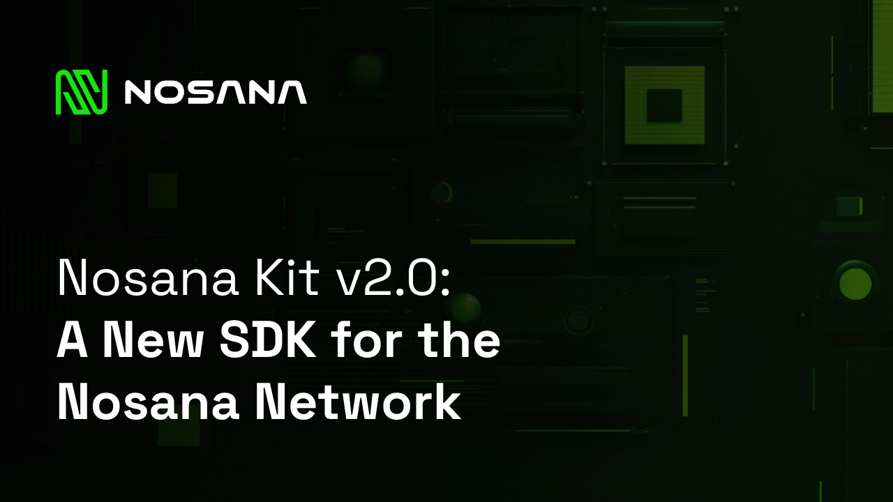 Introducing @nosana/kit, the comprehensive 2.0 toolchain for Nosana