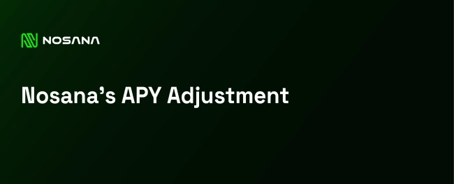 Nosana's Strategic APY Adjustment for Balanced Growth and Stability