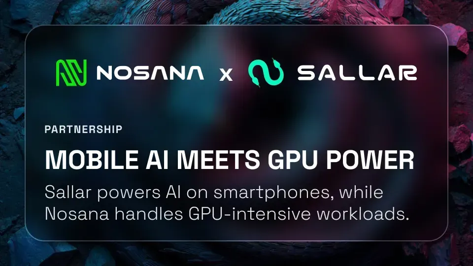 Nosana Partners with Sallar to Expand the Frontiers of Distributed Compute