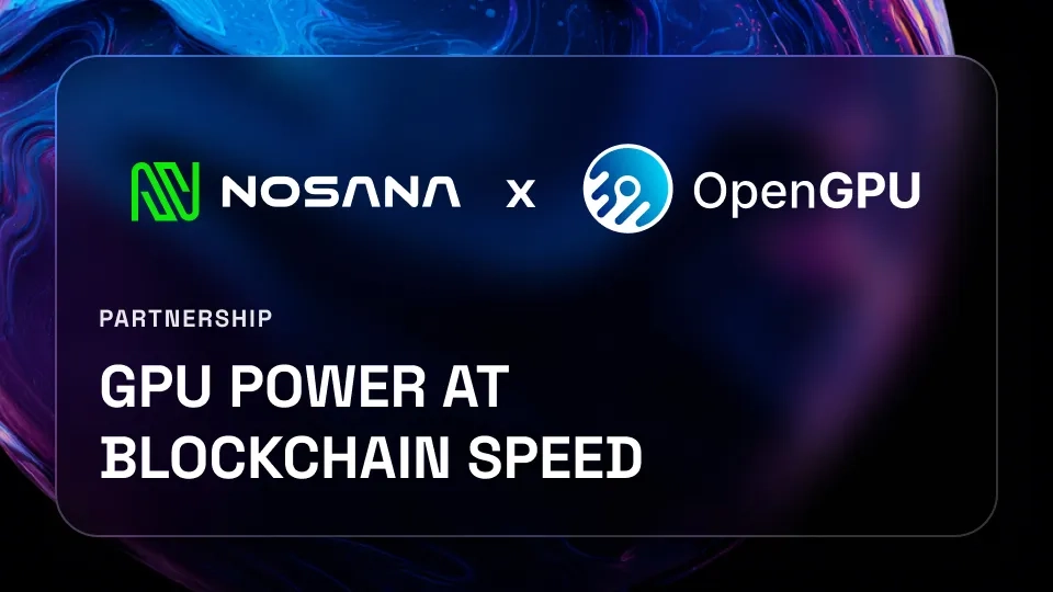 Nosana 🤝 OpenGPU: Expanding Access to AI Compute